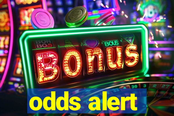 odds alert